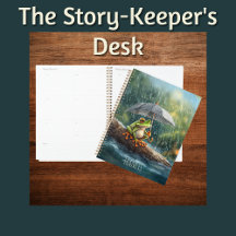 The Story-Keeper's Desk