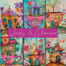 QUIRKY AND WHIMSICAL