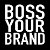 Boss Your Brand