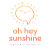 Oh_Hey_Sunshine