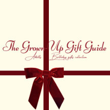 The Grown-Up gift guide