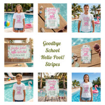 Goodbye School Hello Pool Stripes