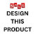 Design This Product
