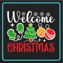 Welcome Christmas