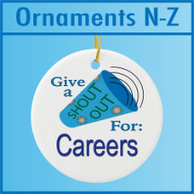 Shout Out for Careers Ceramic Ornaments N - Z