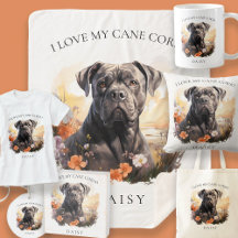 I Love My Cane Corso