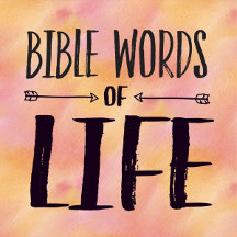 Words of LIFE - God's Word Designs