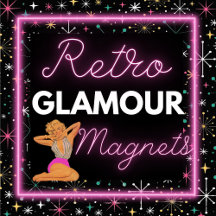 Retro Glamour Magnets