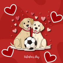 Labradors with Soccer Ball for Valentine's Day