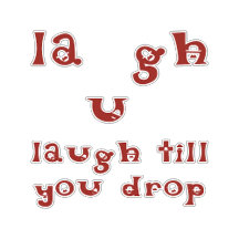 Laugh Till You Drop