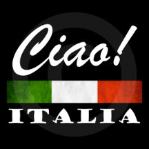 Ciao! Italia Tricolore Italy Flag Green White Red