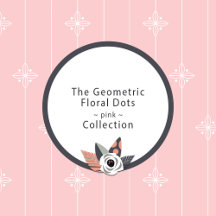 Pretty Pink Geometric Floral Dots Collection