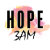 Hope3AM