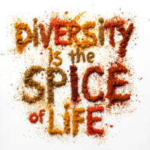 Diversity is the Spice of Life 