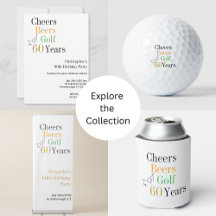 60th Birthday Golf Party Cheers Beers