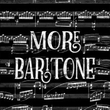 Baritone Singer T-shirts & Gift Items