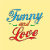 Funny & Love