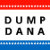 Dump Dana!