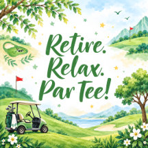 Tee Off Retirement 