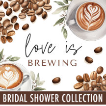 Coffee Bridal Shower - Love is Brewing
