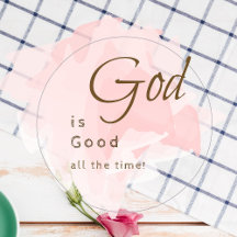 God is good all the time