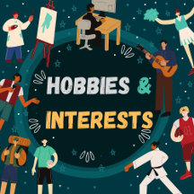 Hobbies & Interests