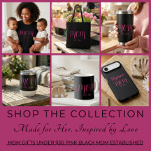 Mom Gifts Under $30 Pink Black Mom Established