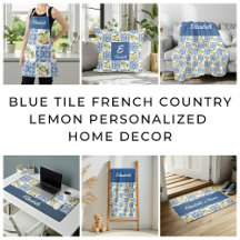Blue Tile French Country Lemon Personalized Home