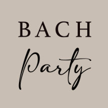 Bach Party