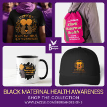 BLACK MATERNAL HEALTH Awareness Gifts & Resources