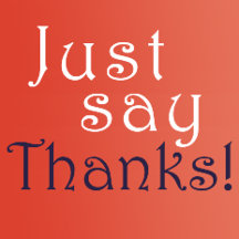 Just Say Thanks