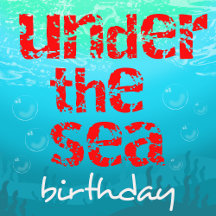 Under The Sea Birthday