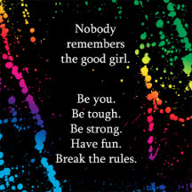 Nobody Remembers The Good Girl