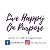 Live Happy On Purpose