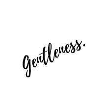 "Gentleness" Collection