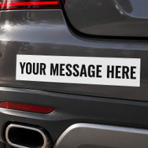 Custom Message Bumper Sticker 