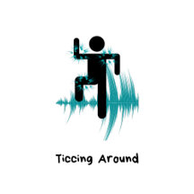 Ticcing Around
