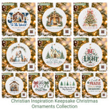 Christian Inspiration Keepsake Christmas Ornaments