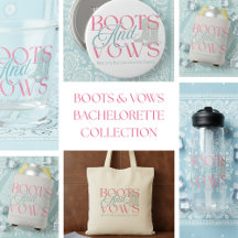 Boots and Vows Western Bachelorette Party