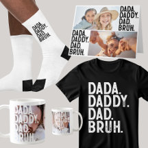 DADA, DADDY, DAD, BRUH COLLECTION