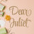 DearJuliet