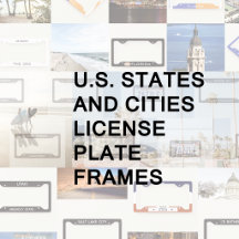 US States and Cities License Plate Frames