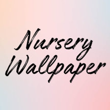 Nursery Wallpaper