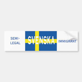 svenska、半法的移民 バンパーステッカー