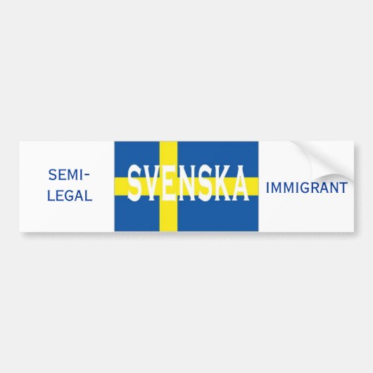svenska、半法的移民 バンパーステッカー (正面)