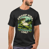 Swamp Vibes Only Chilling Frog T-Shirt Tシャツ (正面)