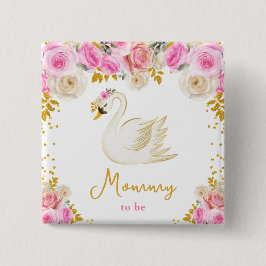 Swan Pink and Gold Roses Mommy To Be 缶バッジ