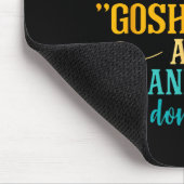 Swearing Because Sometimes Gosh Darn And Meanie He マウスパッド (コーナー)