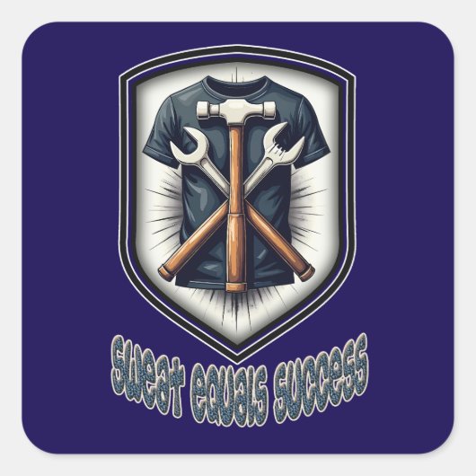 Sweat Equals Success Worker Design スクエアシール (正面)