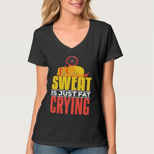 Sweat Is Just Fat Crying workout Motivational Tシャツ (正面)